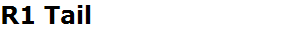 R1 Tail