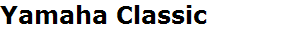 Yamaha Classic 